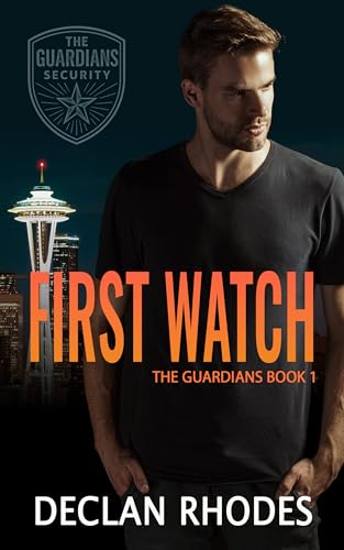 First Watch: MM Romantic Suspense (The Guardians Book 1)