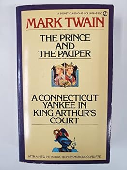 The Prince and the Pauper; A Connecticut Yankee in King Arthur's Court