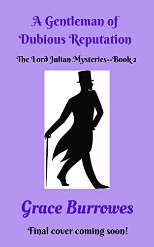 A Gentleman of Dubious Reputation: The Lord Julian Mysteries--Book Two (English Edition)