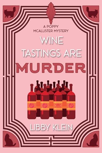 Wine Tastings Are Murder (A Poppy McAllister Mystery Book 5)