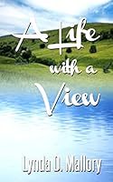A Life With A View 1507591039 Book Cover