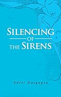 Silencing of the Sirens 1482848694 Book Cover
