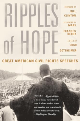 Ripples Of Hope: Great American Civil Rights Speeches