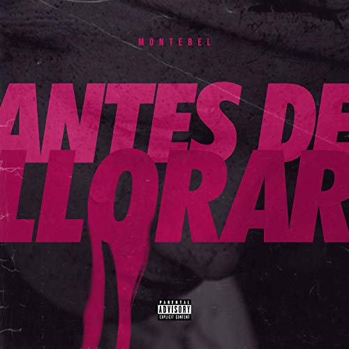 Montebel Rapera Antes de Llorar de Montebel en Amazon Music Unlimited