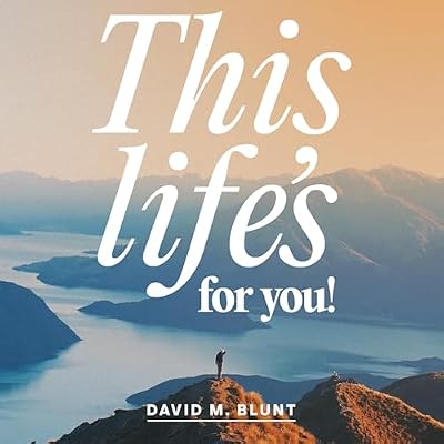 This Life's for You!