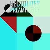 guitar preamplifier diy  Hectoliter Preamplifier