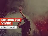 Mourir ou vivre in the Style of Hervé Vilard