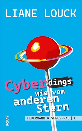 Cover zum Buch Cyberdings wie vom anderen Stern