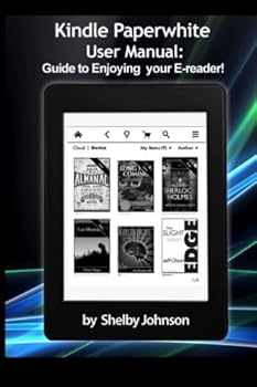 Paperback Kindle Paperwhite User Manual: Guide to Enjoying your E-reader Book