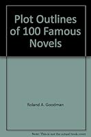 Plot Outlines of 100 Famous Novels B0007EG13O Book Cover
