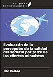  Evaluación de la percepción de la calidad del servicio por parte de los clientes minoristas