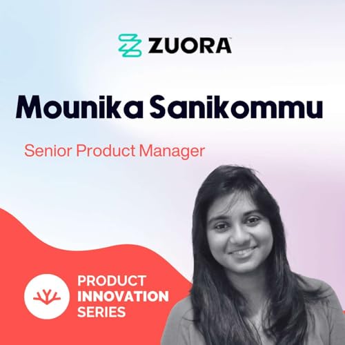 How This Product Manager Uses AI In Her Day Job - Mounika Sanikommu, Zuora