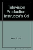 Television Production, Instructor's CD 1590704568 Book Cover