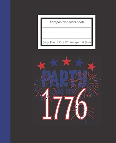 Composition Notebook: Party Like It's 1776 | American Independence Day Themed Blank College Ruled Journal