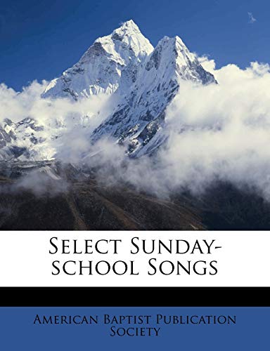 Select Sunday-school Songs