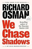 We Chase Shadows: A We Solve Murders Mystery B0GQCF1WN7 Book Cover