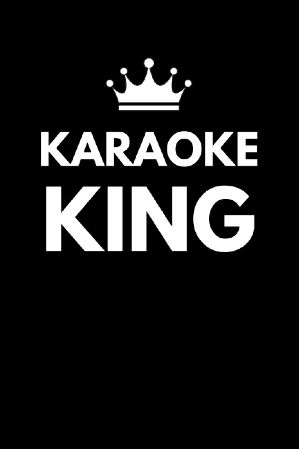 Karaoke King: Karaoke Notebook With Lined Pages, A Great Gift Idea For Karaoke Lovers