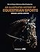 Produktbild A History of Equestrian Sports: Dressage * Eventing * Jumping: Dressage, Jumping, Eventing