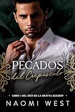 Pecados del Crepúsculo (La Bratva Kulikov nº 1)