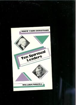Paperback Ten Spiritual Leaders (Know your Christians) Book