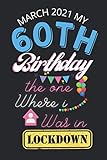 tk6071ip  March 2021 My 60th birthday the one where I was in lockdown: beautiful notebook, lined notebook has been attached for those who are celebrating their 60th birthday in March