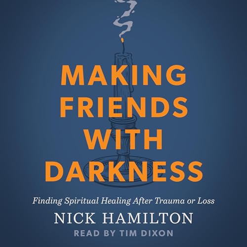 Page de couverture de Making Friends with Darkness