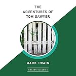 Cover of The Adventures of Tom Sawyer (AmazonClassics Edition)
