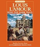 Ride the Dark Trail (Louis L'Amour)
