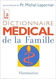  Le Dictionnaire médical de la famille (CD-ROM inclus)
