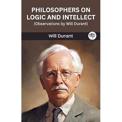 Philosophers on Logic and Intellect