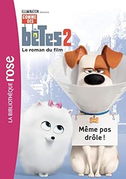 Paperback Comme des bêtes 2 - Le roman du film (Comme des bêtes 2 (0)) (French Edition) [French] Book