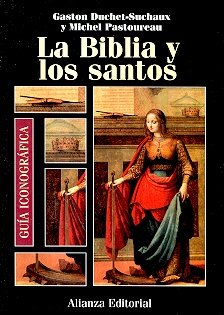 Paperback Guia iconografica de la Biblia y los santos/ Iconographic Guide of the Bible and the Saints (Spanish Edition) [Spanish] Book