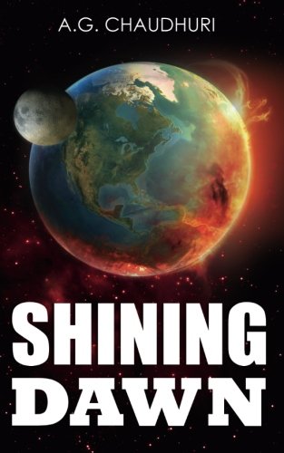 Shining Dawn: Chaudhuri, A.G.: 9789382473442: Amazon.com: Books