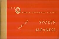 Spoken Japanese: Book One (Holt Spoken Language Series) B0007FL0ES Book Cover
