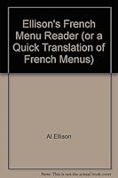 Ellison's French Menu Reader (or a Quick Translation of French Menus) 0930580001 Book Cover