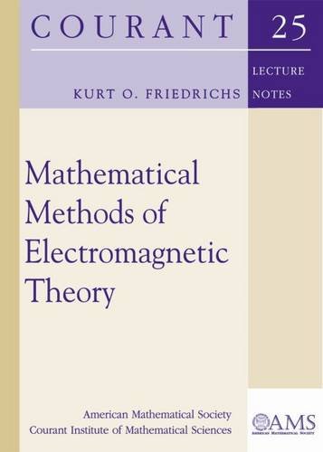 Mathematical Methods Of Electromagnetic Theory (Courant Lecture Notes) (Courant Lecture Notes In Mathematics) #TOP12