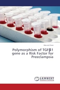 Paperback Polymorphism of TGFβ1 gene as a Risk Factor for Preeclampsia Book