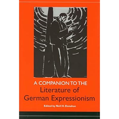 A Companion to the Literature of German Expressionism