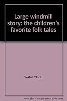 Large windmill story: the children's favorite folk tales 780702237X Book Cover
