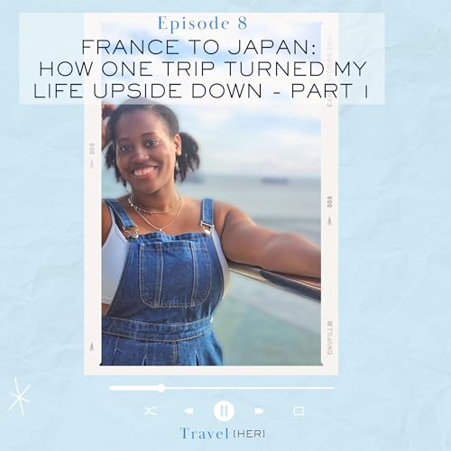 France to Japan: How One Trip Turned My Life Upside Down - part 1