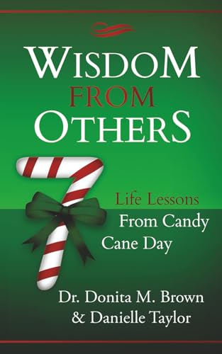 Wisdom From Others: 7 Life Lessons From Candy Cane Day