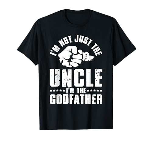 Not Just Uncle Godfather | Ahijado Ahijado | Padrino Camiseta