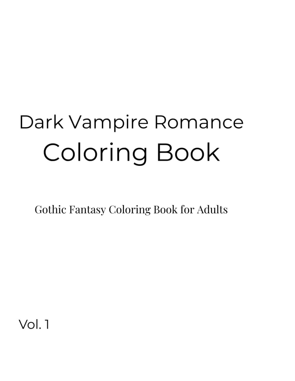 Dark Vampire Romance Coloring Book: Gothic Fantasy Coloring Book for Adults