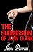 The Submission of John Clark: A BDSM, Femdom, Chastity story (Submission Series Book 1)
