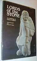Lords of the stone: An anthology of Eskimo sculpture 0920620353 Book Cover