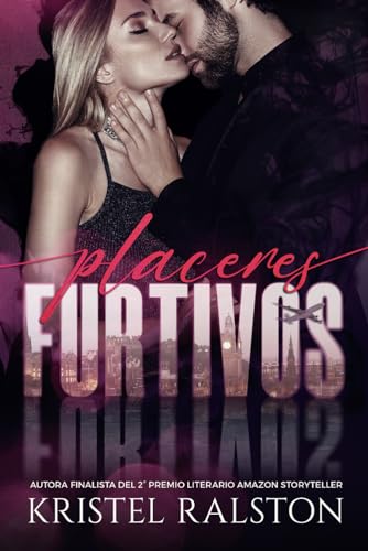 Placeres Furtivos: Romance Contemporáneo - Volumen Independiente Placeres Furtivos: Romance Contemporáneo - Volumen Independiente