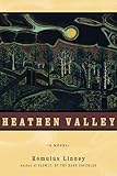 Heathen Valley: A Novel