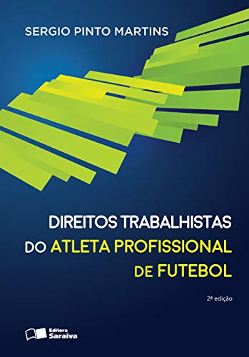 Direitos trabalhistas do atleta profissional de futebol - 2ª edição de 2016