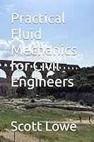 Practical Fluid Mechanics for Civil Engineers 1522042954 Book Cover