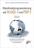  Datenbankprogrammierung mit MySQL 5 und PHP 5 (bhv bei Redline)